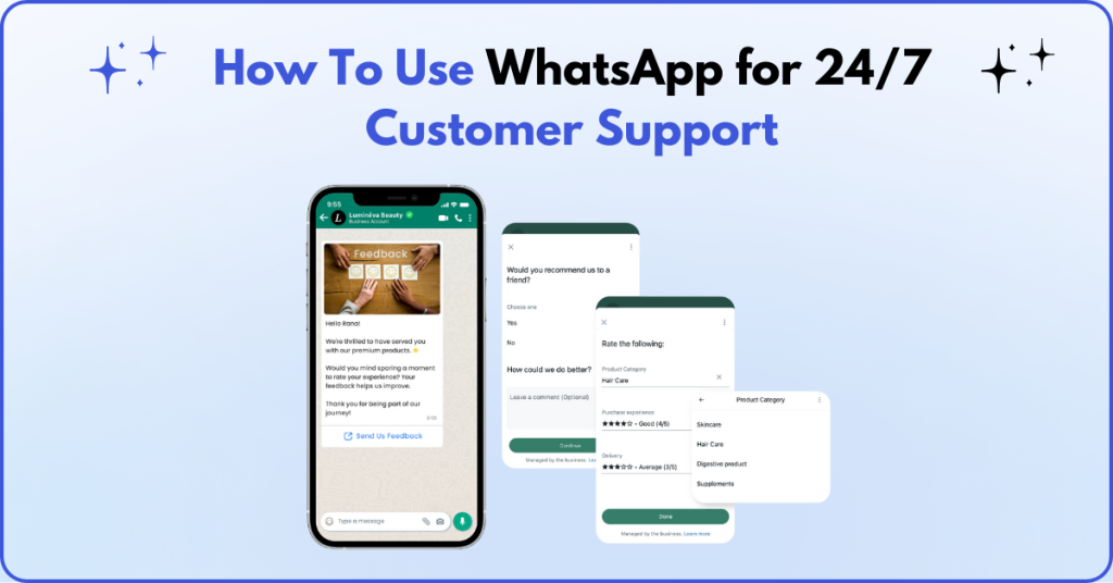 WhatsApp for 24/7 Customer Support