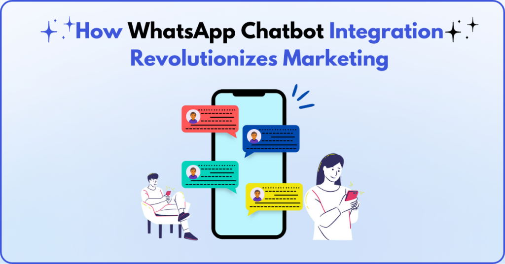 WhatsApp Chatbot Integration Revolutionizes Marketing