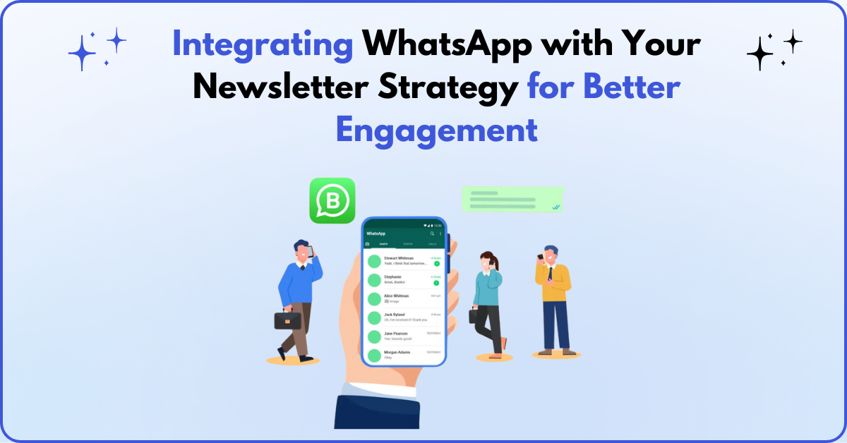 Integrating WhatsApp with Your Newsletter Strategy