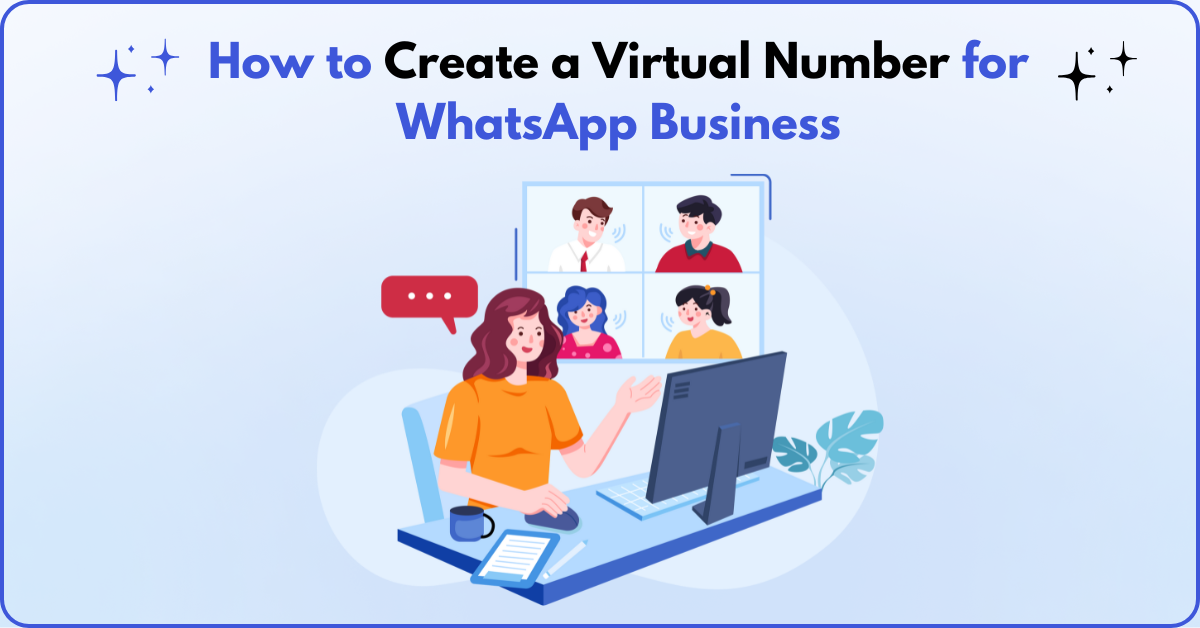 How to Create a Virtual Number for WhatsApp Business