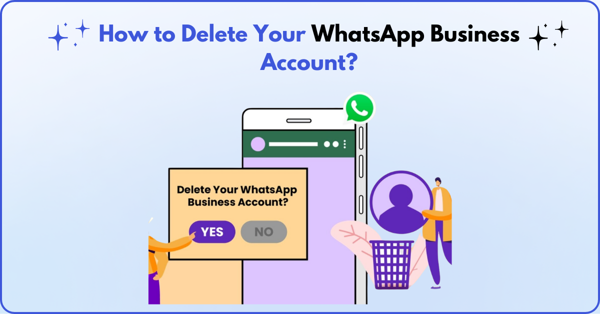 How to Delete Your WhatsApp Business Account